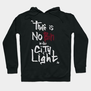 no pain in the city of light - white version Hoodie